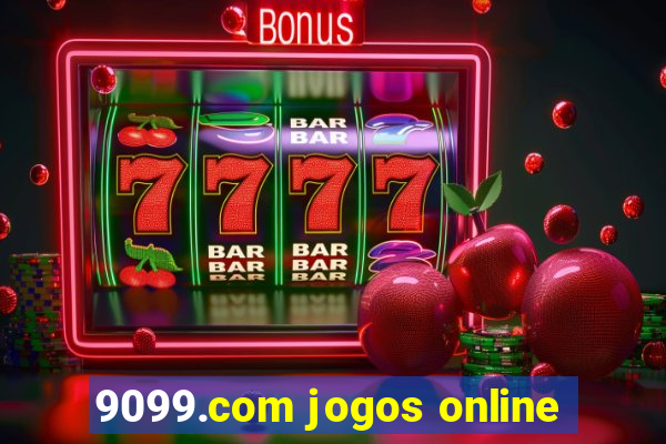 9099.com jogos online